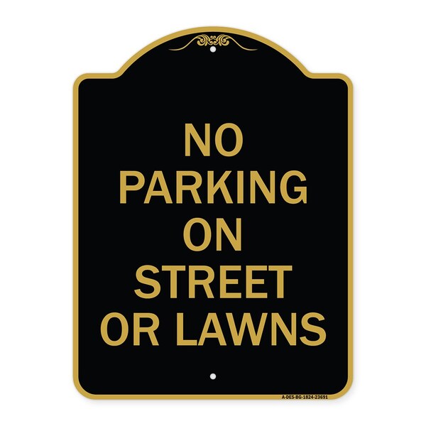 Signmission Designer Series No Parking on Street or Lawns, Black & Gold Aluminum Sign, 18" x 24", BG-1824-23691 A-DES-BG-1824-23691 - main